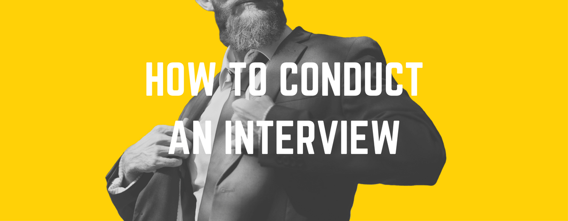 How to Conduct an Interview