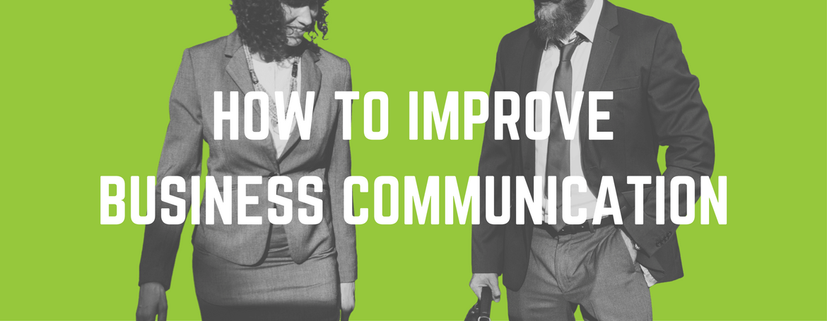 How to Improve Business Communication