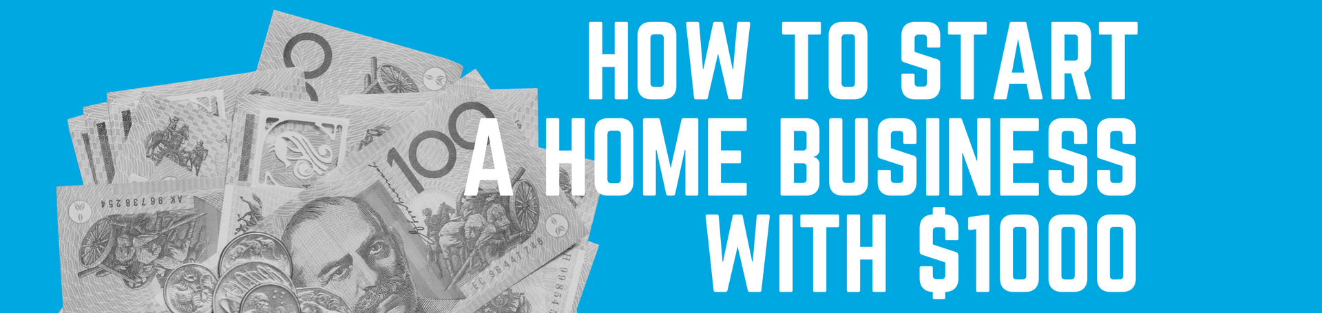 How to Start a Home Business with $1000