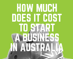 How Much Does It Cost to Start a Business in Australia? | Estimated Costs