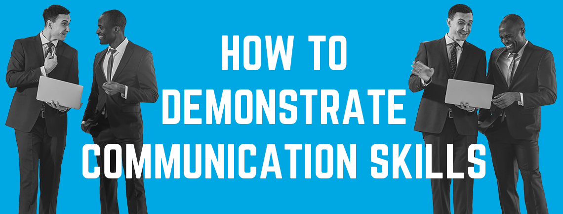 How To Demonstrate Communication Skills